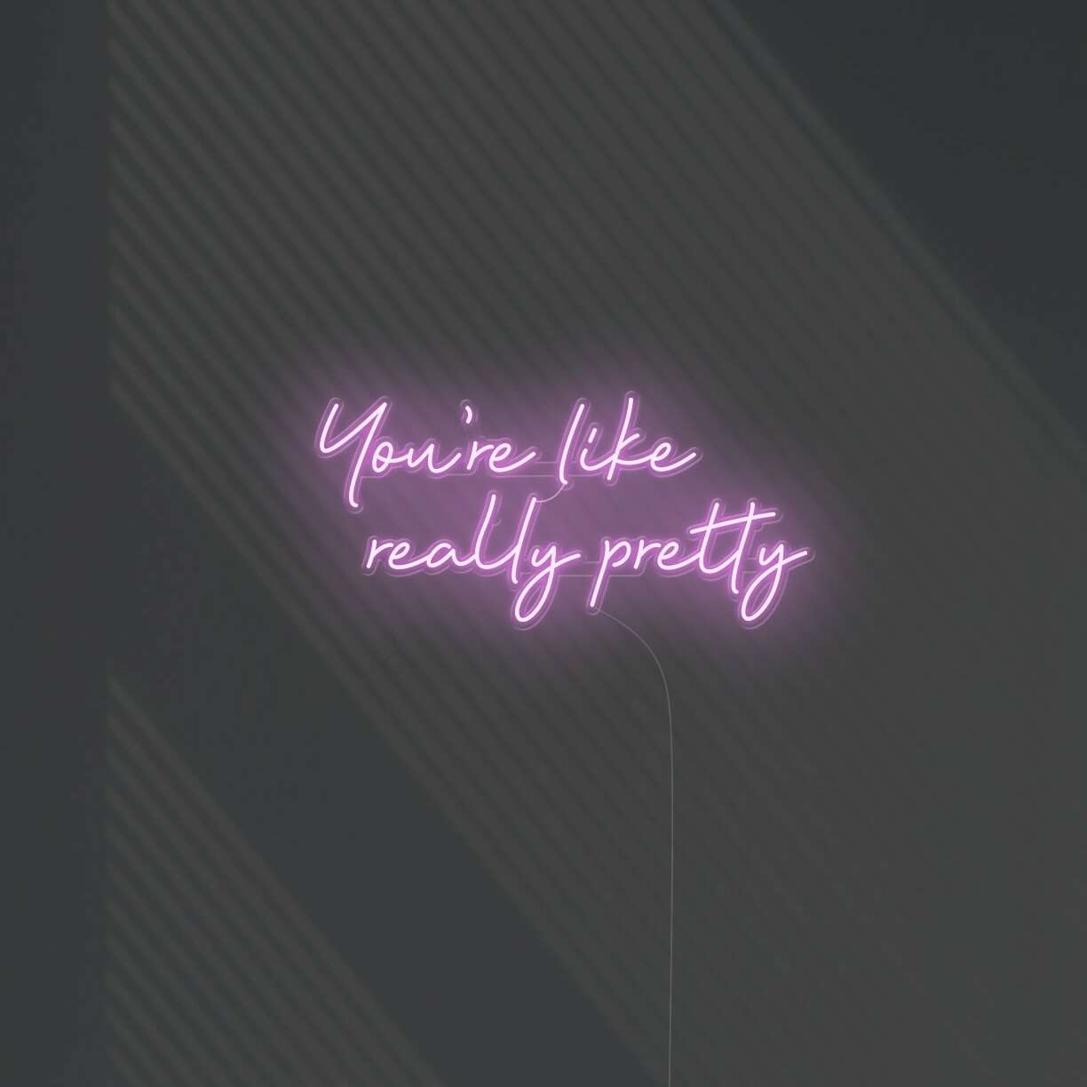 Your are like really pretty cute home decor neon sign